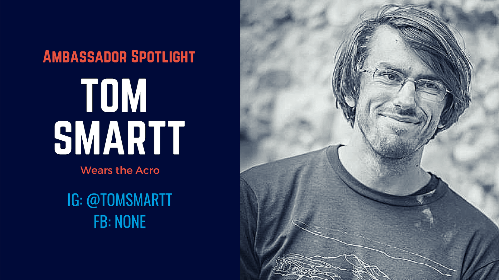 Ambassador Spotlight | Tom Smartt
