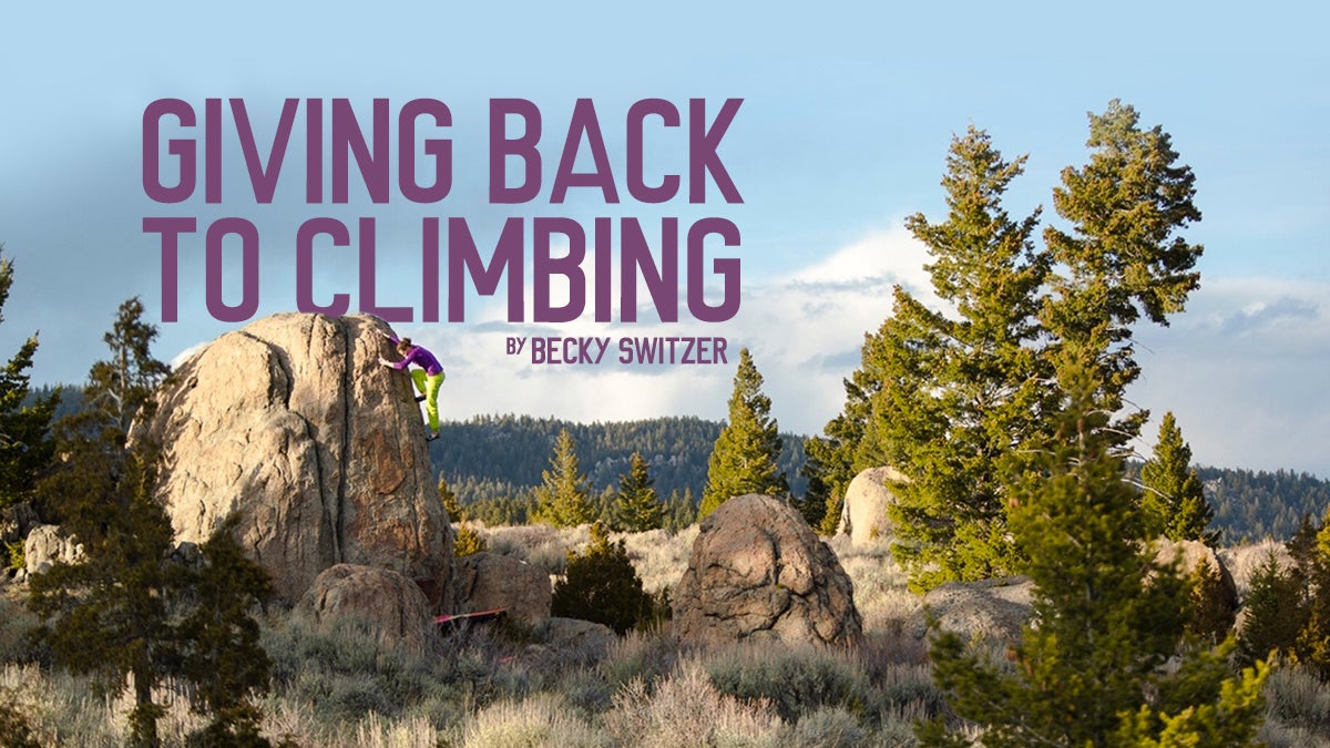 Giving Back to Climbing by Becky Switzer