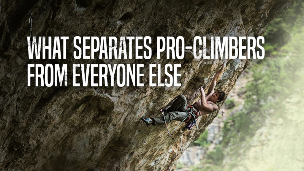 What Separates Professional Rock Climbers from Everyone Else