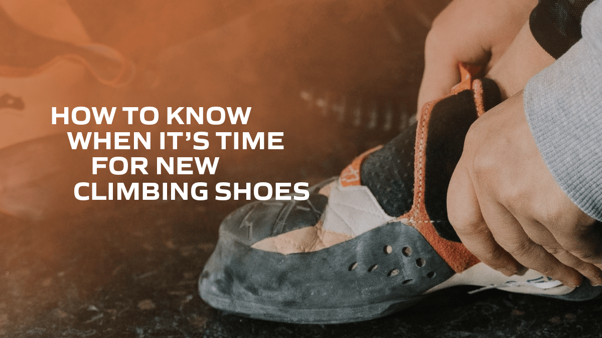 How to Know When It’s Time for New Climbing Shoes