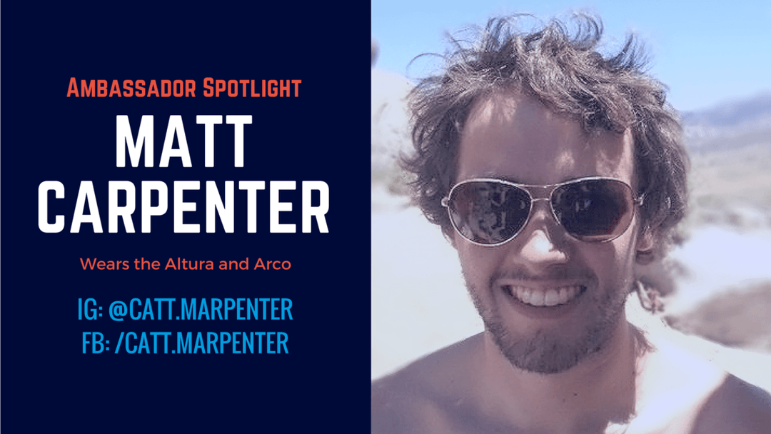 Ambassador Spotlight | Matthew Carpenter