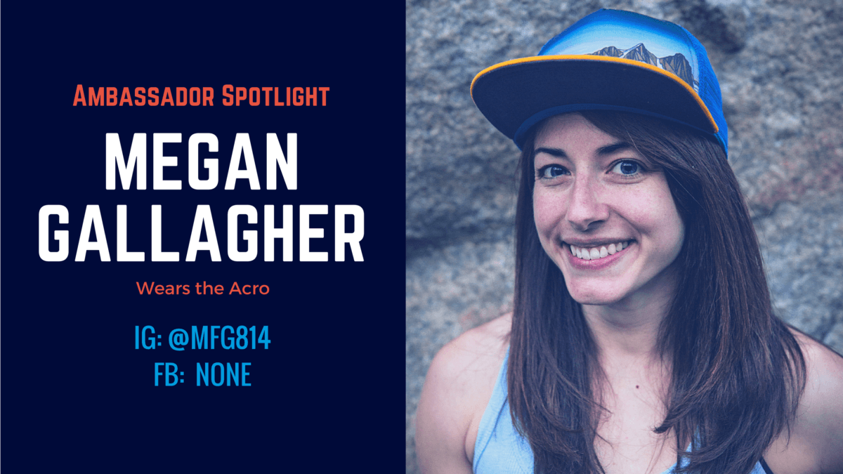 Ambassador Spotlight | Megan Gallagher