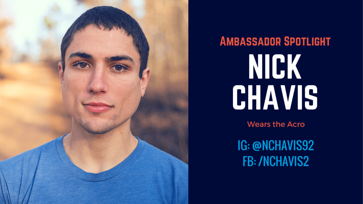 Ambassador Spotlight | Nick Chavis