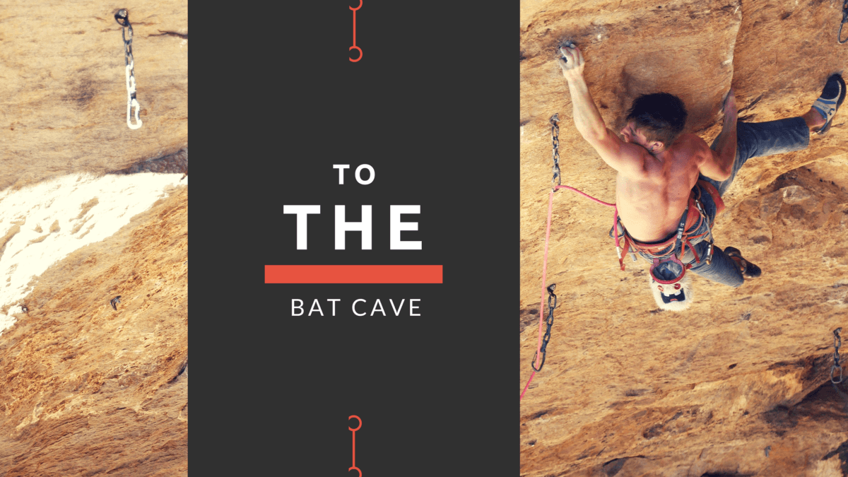 To The Bat Cave