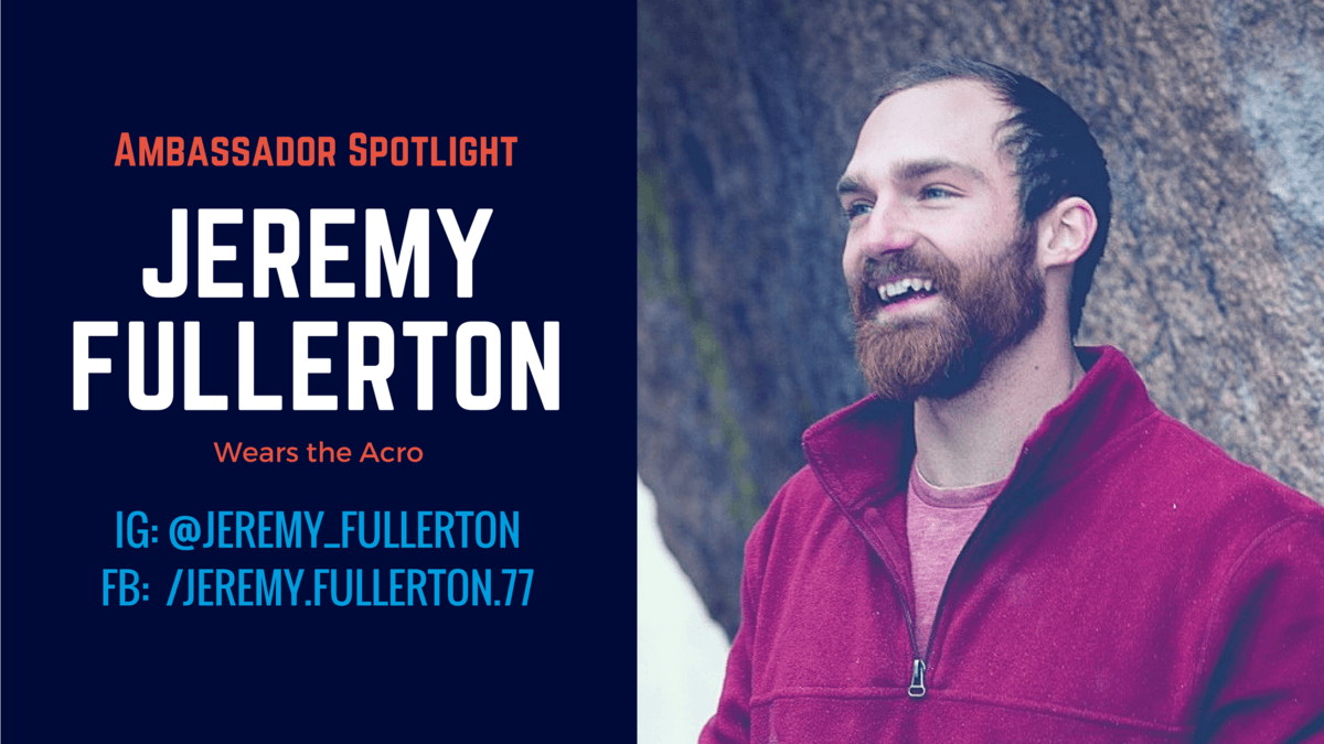 Ambassador Spotlight | Jeremy Fullerton
