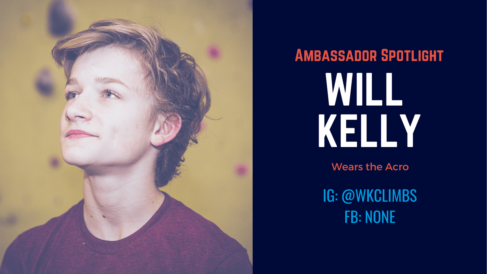 Ambassador Spotlight | Will Kelly