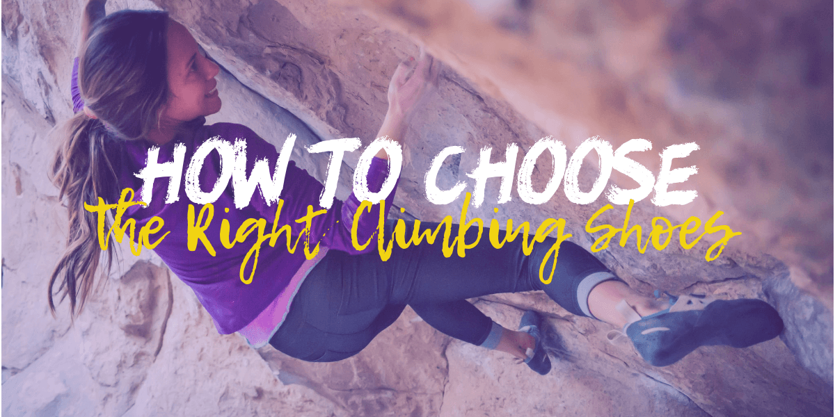 How to Choose the Right Rock Climbing Shoes